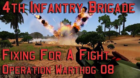 Th Infantry Brigade Fixing For A Fight Operation Warthog Arma