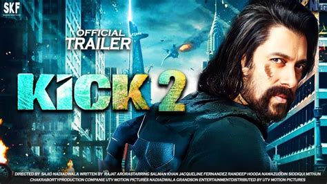 Kick 2 34 Hidden Facts Salman K Randeep Hudda Nawazuddin