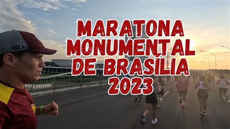 Maratona Monumental de Brasília 2023 Correndo Entre Gigantes