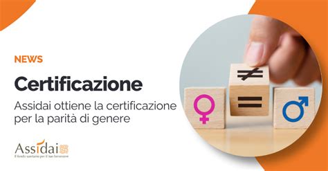 Assidai ottenuta la certificazione per la parità di genere UNI PdR 125