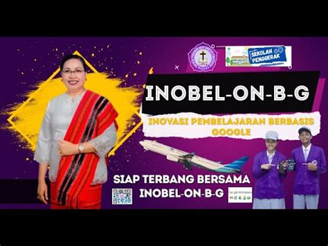 Inobel On Bg Inovasi Pembelajaran Online Berbasis Google Youtube