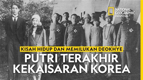 Kisah Hidup Dan Memilukan Deokhye Putri Terakhir Kekaisaran Korea