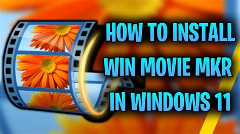 Windows Movie Maker Windows 11