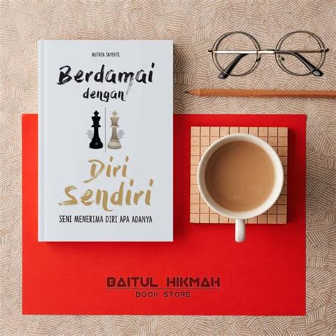 Jual Berdamai Dengan Diri Sendiri Seni Menerima Diri Apa Adanya
