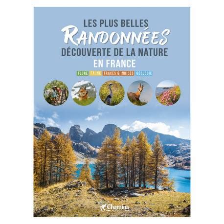 BEAU LIVRE LES PLUS BELLES RANDONNEES DECOUVERTE DE LA NATURE