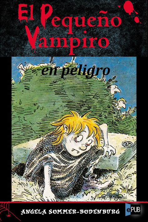 Leer El pequeño vampiro en peligro de Angela Sommer Bodenburg libro