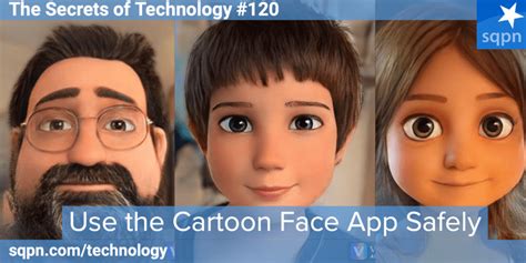 Use That Cartoon Face App Safely