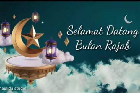 7 Contoh Ucapan Selamat Datang Bulan Rajab 1445 Hijriyah Menyentuh Hati