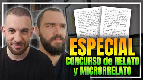 ESPECIAL CONCURSO De RELATO Y MICRORRELATO YouTube