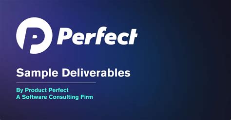 Sample Deliverables Product Perfect