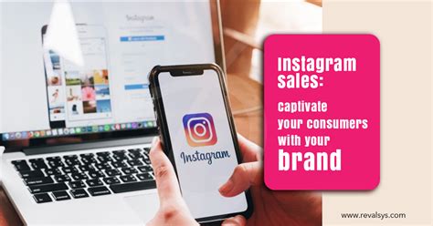 Instagram Sales Captivate Your Consumers With Your Brand Blog