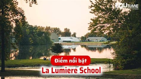 Du Học Trung Học Thpt Mỹ Trường La Lumiere School