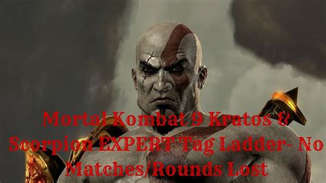 Mortal Kombat Kratos Scorpion Expert Tag Ladder No Matches Rounds