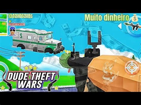 Dude Theft Wars Dinheiro Infinito - DUDE THEFT WARS COM MUITO DINHEIRO 💰 DINHEIRO INFINITO ♾️ - YouTube
