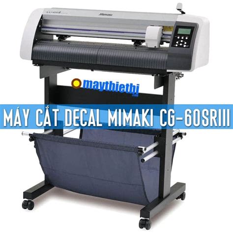 Máy cắt decal Mimaki CG 60SRIII chính hãng giá tốt BH 2 năm mua ở đâu