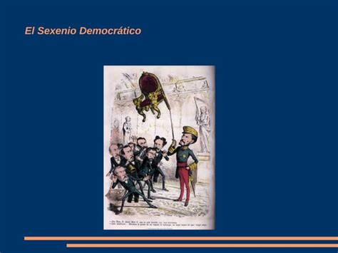 Sexenio Democratico Ppt