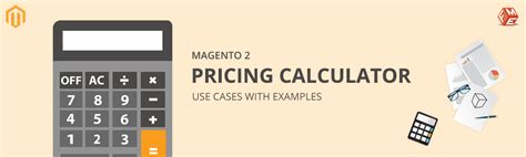 Magento 2 Pricing Calculator Use Cases With Examples Magento 2