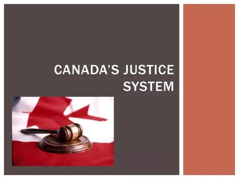 Ppt Canadas Justice System Powerpoint Presentation Free Download