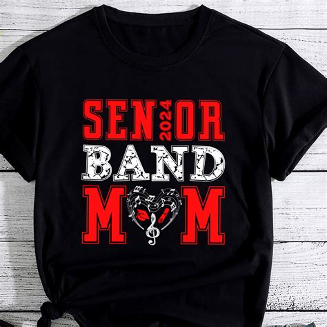 Senior Band Mom Class Of Marching Band Parent Pc Buy T Shirt Designs