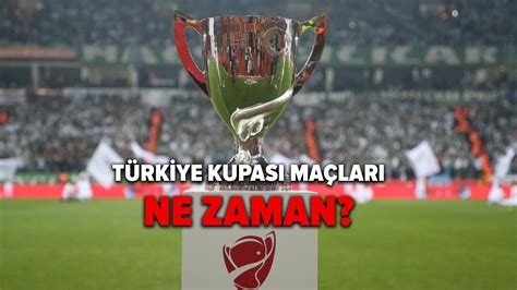 Türkiye Kupası maçları ne zaman 2022 Ziraat Türkiye Kupası çeyrek