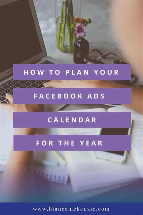 How To Plan Your Facebook Ads Calendar For The Year Facebook