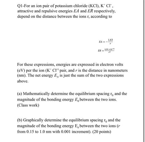 Solved Q1 For An Ion Pair Of Potassium Chloride Kcl K Cl−