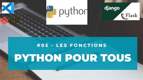 07 Python Pour Tous Les Fonctions YouTube