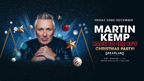 Dreamland Margate Martin Kemp Back To The 80s Xmas Party