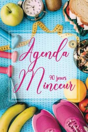 Agenda Minceur 90 Jours Journal Alimentaire et dactivité Sportive à