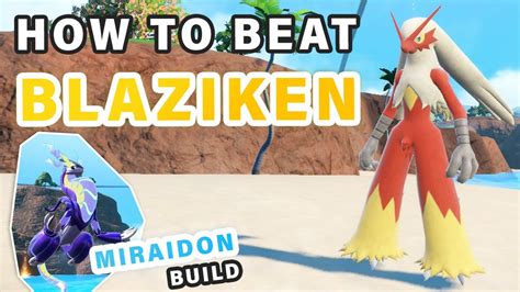 How To Solo Beat Star Blaziken Tera Raid Pokemon Scarlet Violet