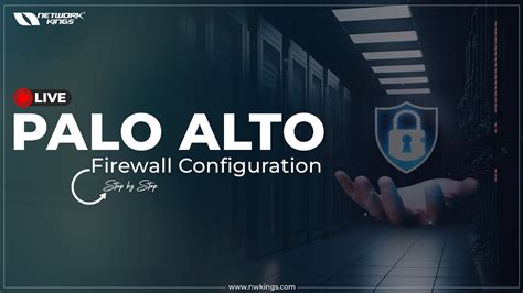 Palo Alto Firewall Configuration Step By Step Network Kings Youtube