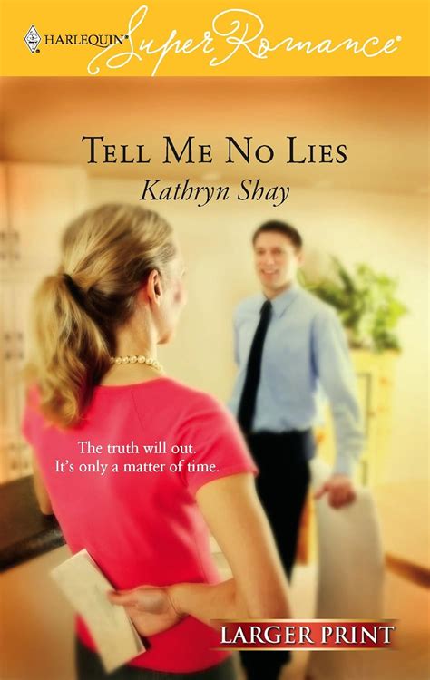 Tell Me No Lies 9780373781041 Shay Kathryn Books