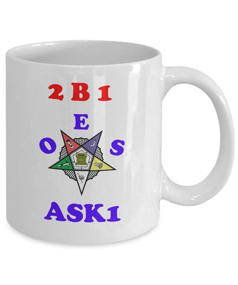 Masonic OES Coffee Mug 2b1 Ask1 Order Of The Eastern Star Etsy