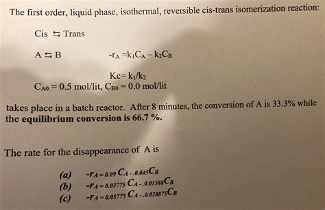 Solved The First Order Liquid Phase Isothermal Reversible Chegg