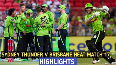 Bbl 2022 Brisbane Heat Vs Sydney Thunder Highlights Bbl 2022 Match 17