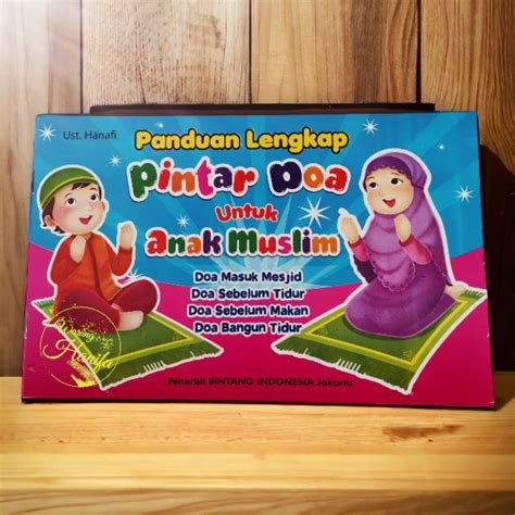 Jual Buku Panduan Lengkap Pintar Doa Untuk Anak Muslim Shopee Indonesia