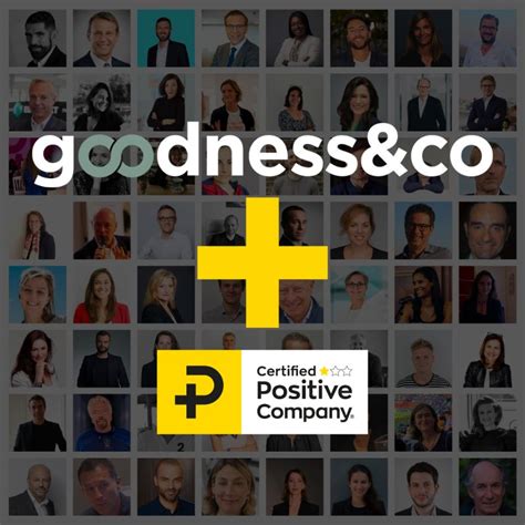 Goodness Co Est D Sormais Certifi Positive Company Goodness