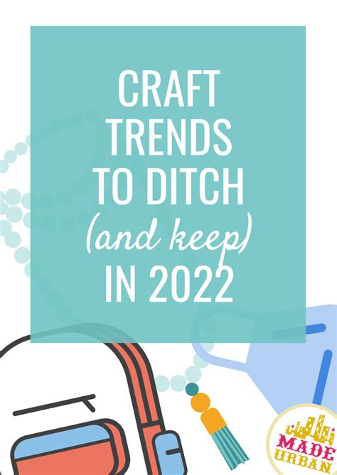 Craft Trends To Ditch In 2022 Made Urban