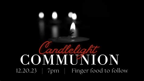 Candlelight Communion Connect Church