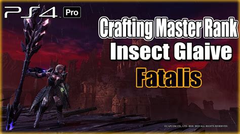 Crafting Fatalis Insect Glaive Monster Hunter World Iceborne