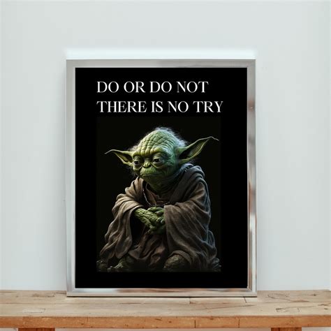 Yoda Quote Poster Star Wars Movie Poster Digital Art Etsy