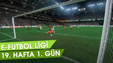 Türkiye Espor Futbol Ligi 19 Hafta 1 Gün YouTube