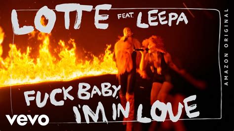 LOTTE LEEPA FUCK BABY I M IN LOVE Four Elements Session Amazon Original YouTube Music
