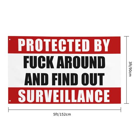 Snapklik Protected By Fuck Around And Find Out Surveillance Flag X Ft Motivational Flag