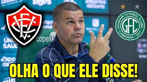 Exclusivo Treinador Do Guarani Fala Sobre Refor Os Para Enfrentar O