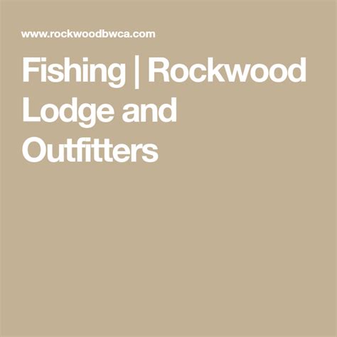 Fishing Rockwood Lodge And Outfitters Cook Mn Boundary Waters Fish