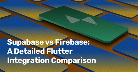 Supabase vs Firebase: A Detailed Flutter Integration Comparison | Q agency