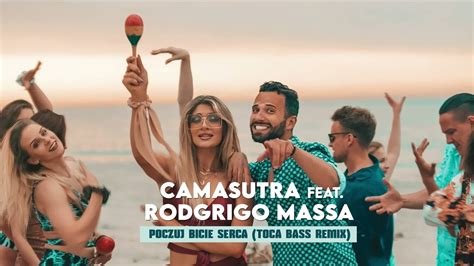 CamaSutra Rodrigo Massa Poczuj Bicie Serca Toca Bass Remix