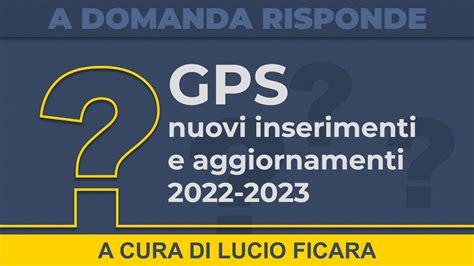 Gps Nuovi Inserimenti E Aggiornamenti Ecco Alcune Risposte