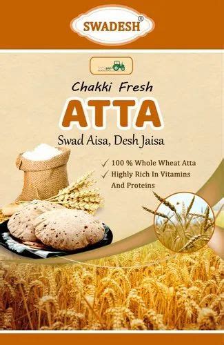 Wheat Flour Chakki Fresh Atta Packaging Size 10 Kg Packaging Type